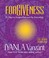 Go to record Forgiveness : 21 days to forgive everyone for everything