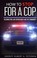 Go to record How to stop for a cop : reconnecting law enforcement and t...