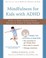 Go to record Mindfulness for kids with ADHD : skills to help children f...