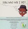 Go to record Dad, who will I be? / written by G. Todd Taylor ; illustra...