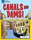 Go to record Canals and dams!