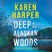 Go to record Deep in the Alaskan woods