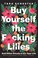 Go to record Buy yourself the f*cking lilies : and other rituals to fix...