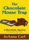 Go to record The chocolate mouse trap a chocoholic mystery