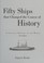 Go to record Fifty ships that changed the course of history : a nautica...