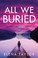 Go to record All we buried