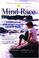 Go to record Mind race : a firsthand account of one teenager's experien...