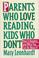 Go to record Parents who love reading, kids who don't : how it happens ...
