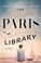 Go to record The Paris library : a novel