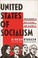 Go to record United States of socialism : Who's behind it. Why it's evi...
