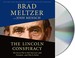 Go to record The Lincoln conspiracy the secret plot to kill America's 1...