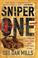 Go to record Sniper one : on scope and under siege with a sniper team i...