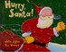Go to record Hurry, Santa!