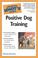 Go to record The complete idiot's guide to positive dog training