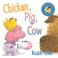 Go to record Chicken, pig, cow