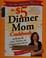 Go to record The $5 dinner mom cookbook : 200 recipes for quick, delici...