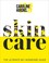 Go to record Skincare : the ultimate no-nonsense guide