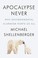 Go to record Apocalypse never : why environmental alarmism hurts us all