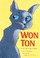 Go to record Won-Ton : a cat tale told in haiku