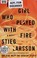 Go to record The girl who played with fire
