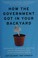 Go to record How the government got in your backyard : superweeds, fran...