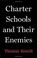 Go to record Charter schools and their enemies