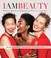 Go to record I am beauty : timeless skincare and beauty for women 40 an...