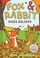 Go to record Fox & Rabbit. 2, Make believe