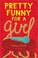 Go to record Pretty funny for a girl