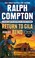 Go to record Return to Gila Bend : a Ralph Compton Western