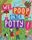 Go to record We poop on the potty!