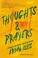 Go to record Thoughts & prayers : a novel in three parts