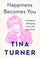 Go to record Happiness becomes you : a guide to changing your life for ...