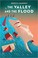 Go to record The valley and the flood