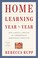 Go to record Home learning year by year : how to design a creative and ...