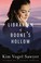 Go to record The librarian of Boone's Hollow : a novel