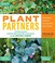 Go to record Plant partners : science-based companion planting strategi...