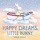 Go to record Happy dreams, Little Bunny