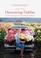 Go to record Floret Farm's discovering dahlias : a guide to growing and...