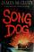 Go to record The song dog