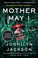 Go to record Mother may I a novel