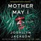 Go to record Mother may I a novel