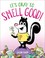 Go to record It's okay to smell good!