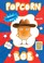 Go to record Popcorn Bob