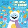 Go to record Follow that food!