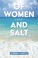 Go to record Of women and salt
