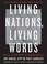 Go to record Living nations, living words : an anthology of first peopl...