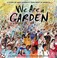 Go to record We are a garden : a story of how diversity took root in Am...