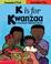 Go to record K is for Kwanzaa : a Kwanzaa alphabet book
