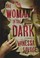 Go to record The woman in the dark